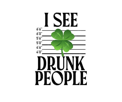 I See Drunk People