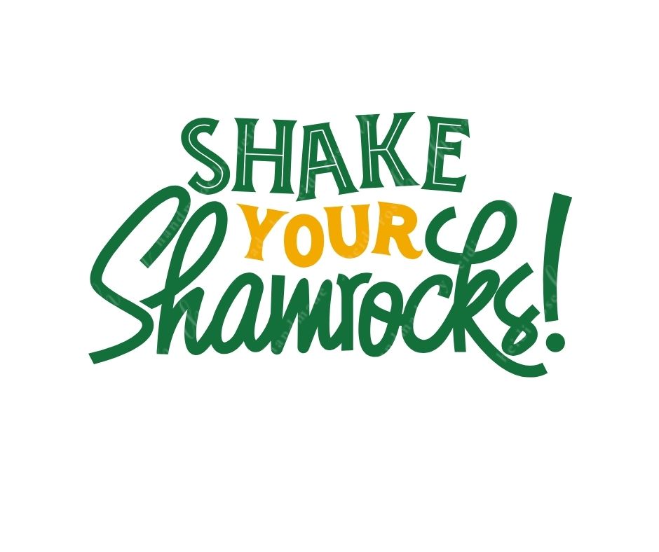 Shake Your Shamrocks