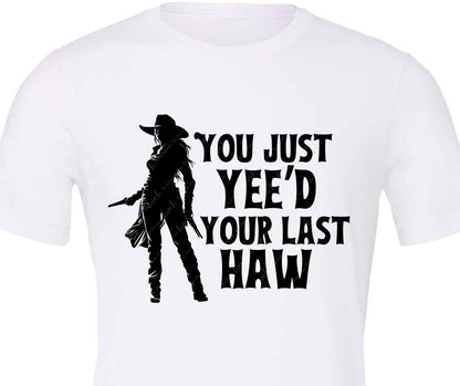 Yee'd your Last Haw