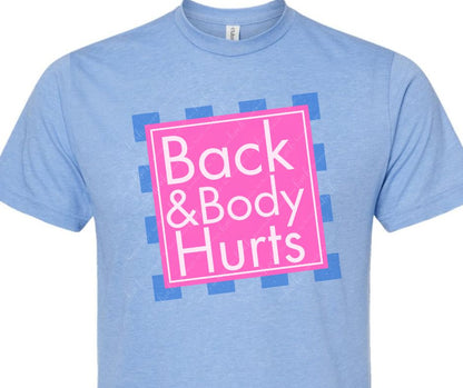 Back & Body Hurts